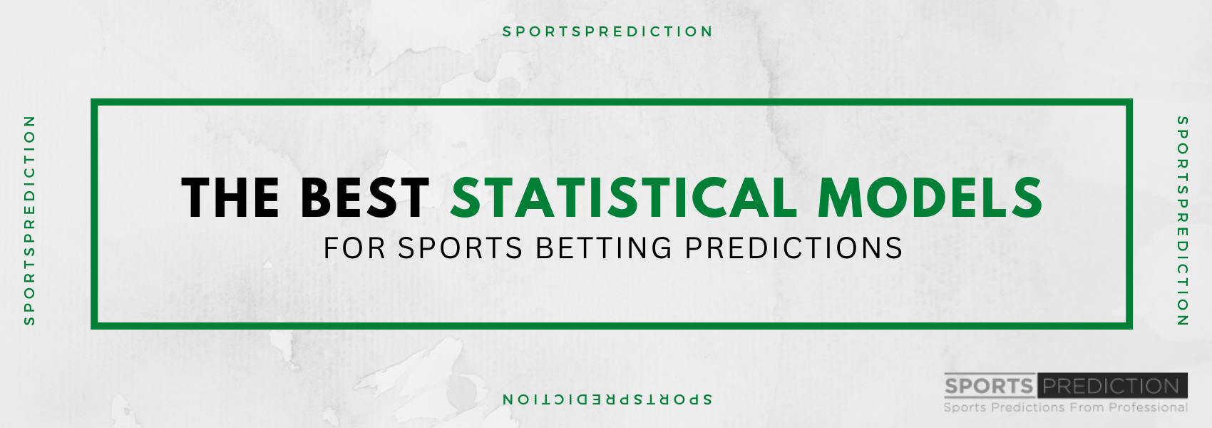 The Best Statistical Models For Sports Betting