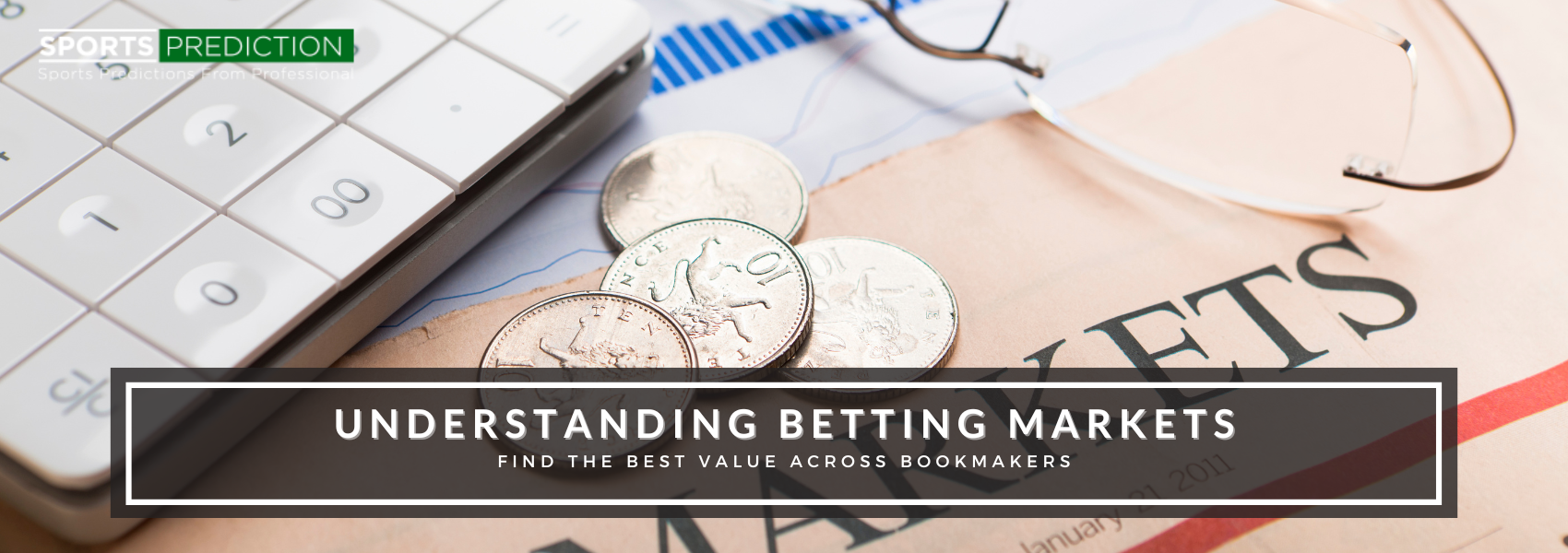 Understanding Betting Markets | Find the Best Value Across Bookmakers - Sportsprediction