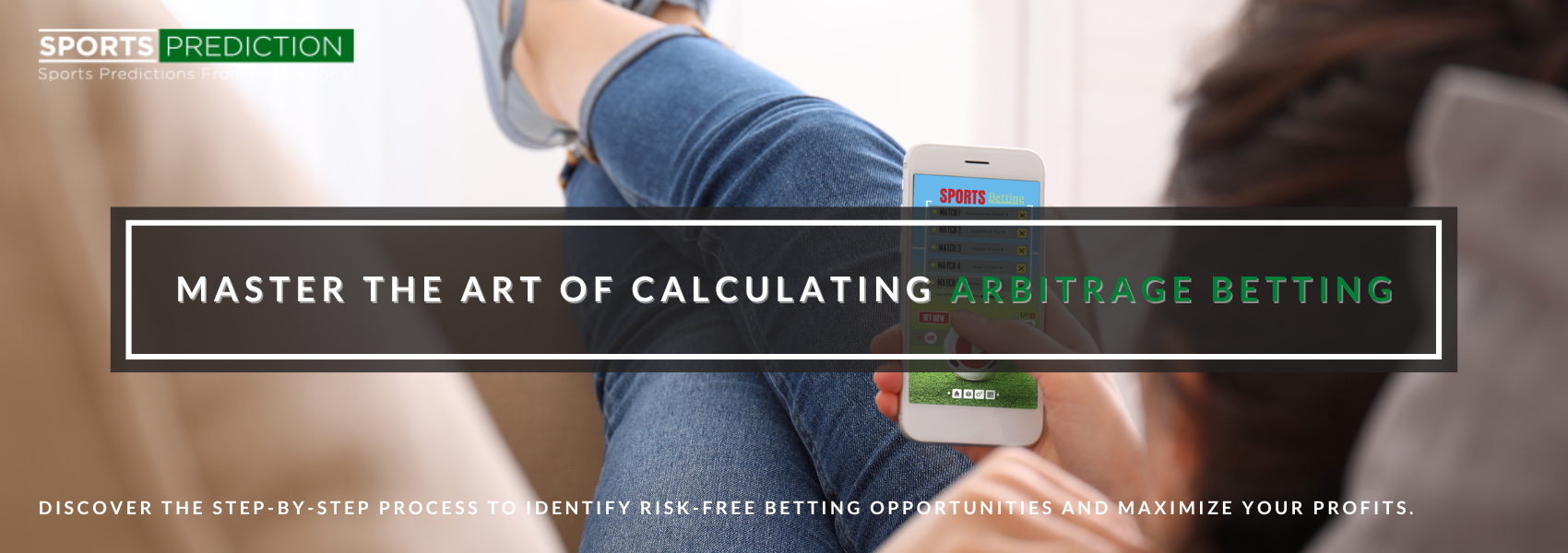 Learn How To Calculate Arbitrage Betting